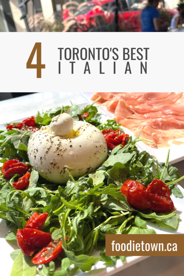 4 Of Toronto S Best Italian Stops For Foodies Foodie Town   Pin 640x960 