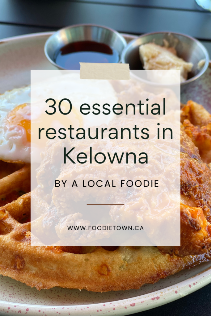 Where to eat in Kelowna - 30 restaurants for every budget