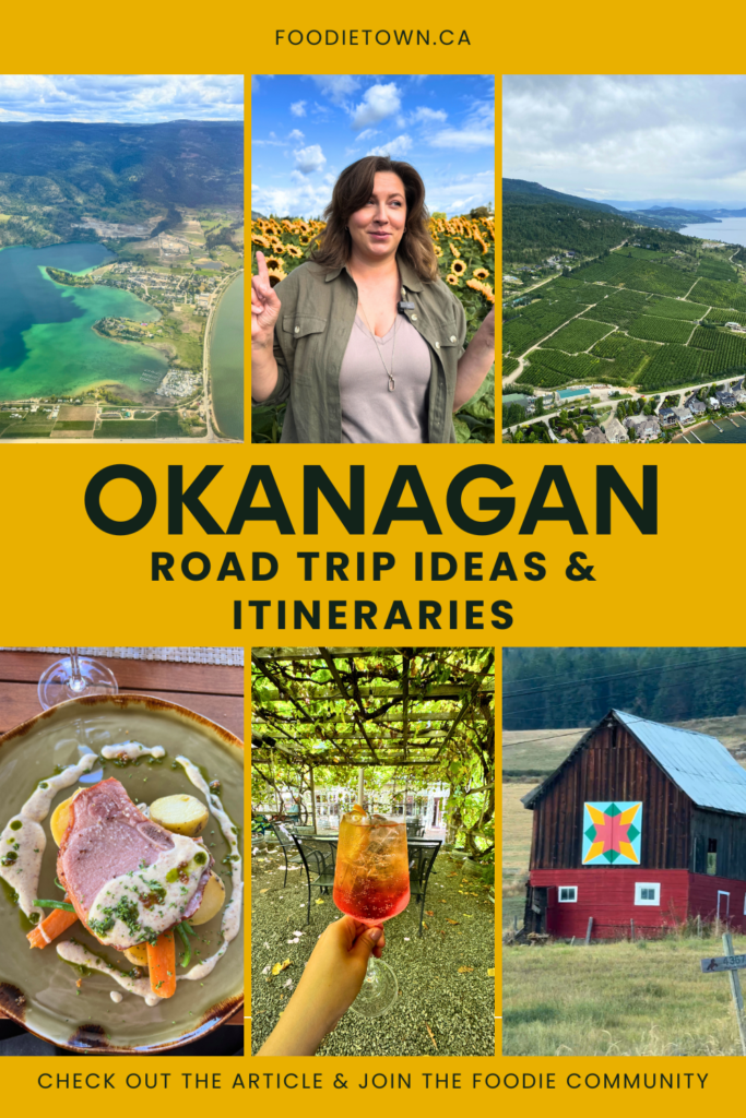 Okanagan Road Trip Ideas and Itineraries from a local