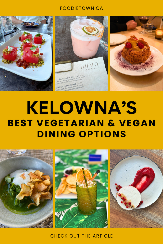 These are the best Kelowna restaurants offering delicious vegan and vegetarian options!