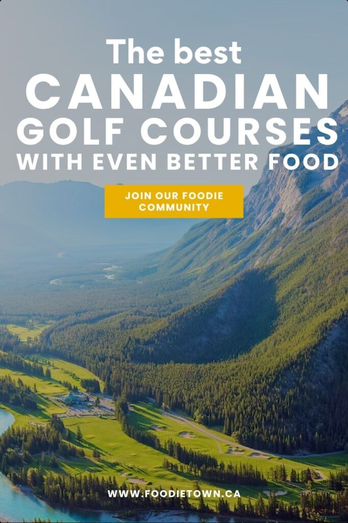 Canada's best golf courses - Our favourite Canadian golf courses for the food